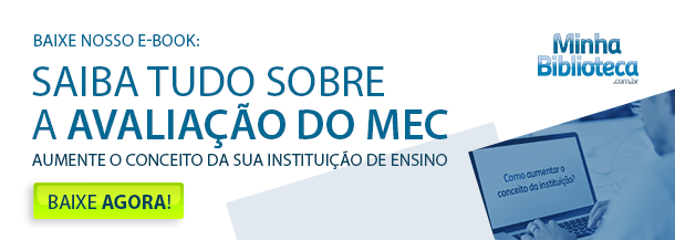 Baixe nosso ebook e saiba tudo sobre a Avaliação do MEC, inclusive como aumentar o conceito da sua instituição de ensino superior!